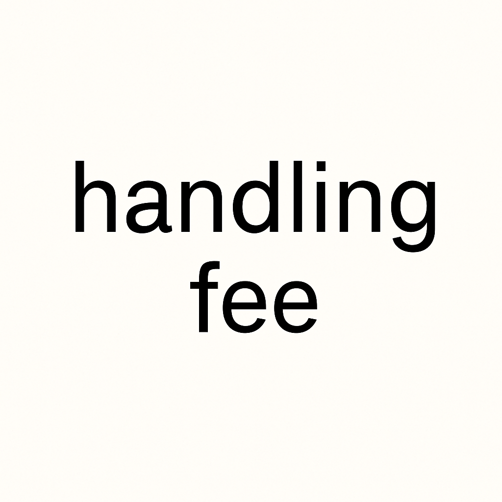 Handling Fee