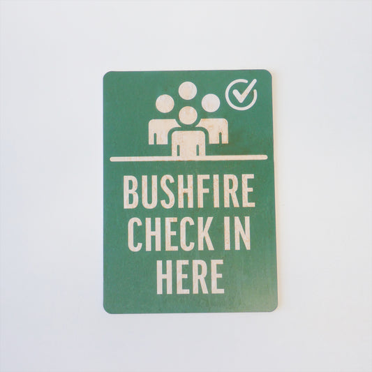 Small Bushfire Check In Sign