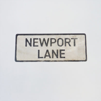 ‘Newport Lane’ Road Sign