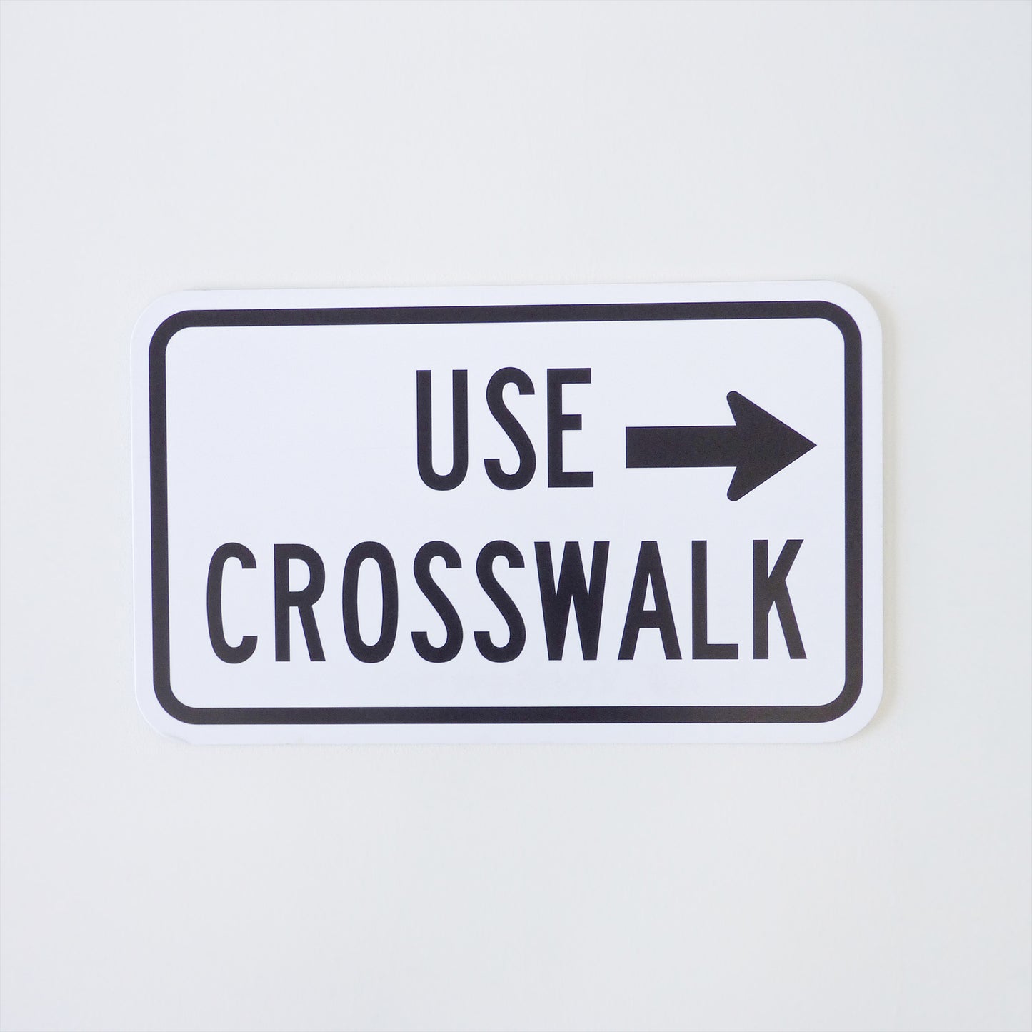 Use Crosswalk Street Sign