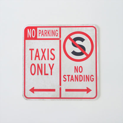 No Standing Taxis Only Parking Sign